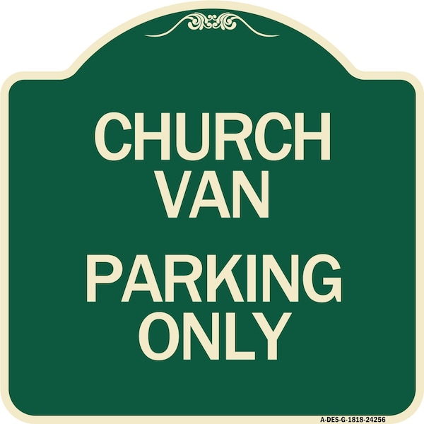 Church Van Parking Only Heavy-Gauge Aluminum Architectural Sign